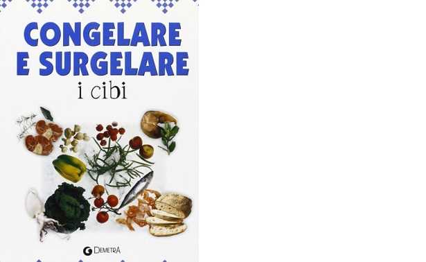 Congelare e surgelare: libro  